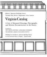 Virginia Catalog: A List of Measured Drawings, Photographs, and Written Documentation in the Survey
