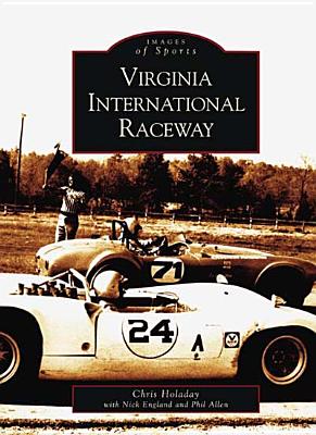 Virginia International Raceway - Holaday, Chris, and England, Nick, and Allen, Phil