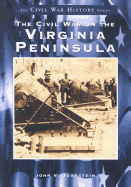 Virginia Peninsula, Civil War on the