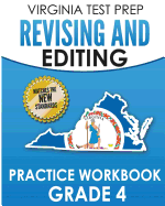 Virginia Test Prep Revising and Editing Practice Workbook Grade 4: Develops Sol Writing and Language Skills