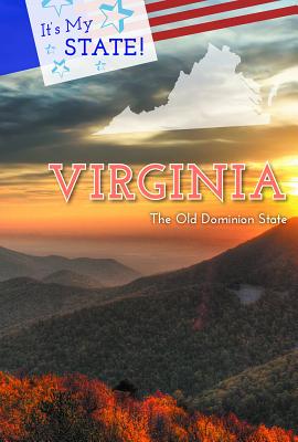 Virginia: The Old Dominion State - Johnson, Anna Maria, and Sullivan, Laura L, and King, David