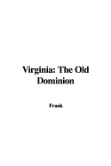Virginia: The Old Dominion - Frank