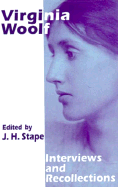 Virginia Woolf: Interviews and Recollections