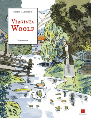 Virginia Woolf - Gazier, Michele, and Ciccolini, Bernard (Illustrator)