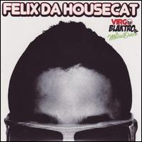 Virgo Blaktro & The Movie Disco - Felix Da Housecat