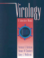 Virology: A Laboratory Manual - Burleson, Florence G, and Chambers, Thomas M, and Wiedbrauk, Danny L