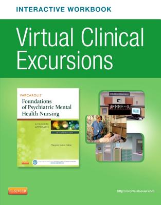 Virtual Clinical Excursions Online and Print Workbook for Varcarolis' Foundations of Psychiatric Mental Health Nursing - Halter, Margaret Jordan, PhD, Aprn