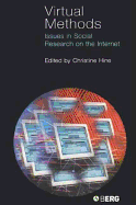 Virtual Methods: Issues in Social Research on the Internet