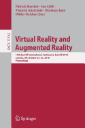 Virtual Reality and Augmented Reality: 15th Eurovr International Conference, Eurovr 2018, London, Uk, October 22-23, 2018, Proceedings