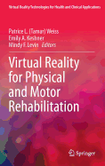 Virtual Reality for Physical and Motor Rehabilitation