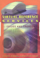 Virtual Reference Services: Issues and Trends