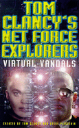 Virtual Vandals - Clancy, Tom, and Pieczenik, Steve