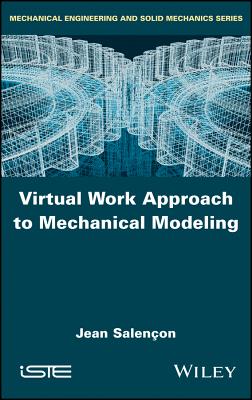 Virtual Work Approach to Mechanical Modeling - Salenon, Jean