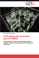 Virtualizacion Practica Para Pymes