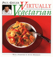 Virtually Vegetarian: Imaginitive Vegetarian Recipes