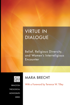 Virtue in Dialogue - Brecht, Mara, and Tilley, Terrence W (Foreword by)
