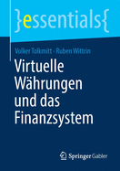 Virtuelle Whrungen Und Das Finanzsystem