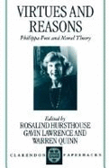 Virtues and Reasons: Philippa Foot and Moral Theory: Essays in Honour of Philippa Foot