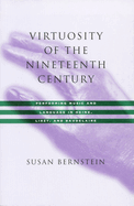 Virtuosity of the Nineteenth Century: Performing Music and Language in Heine, Liszt, and Baudelaire