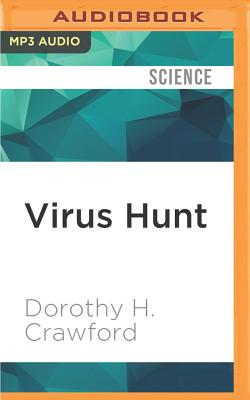 Virus Hunt: The Search for the Origin of HIV - Crawford, Dorothy H