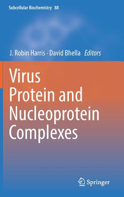 Virus Protein and Nucleoprotein Complexes - Harris, J Robin (Editor), and Bhella, David (Editor)