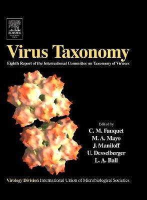 Virus Taxonomy: Viiith Report of the International Committee on Taxonomy of Viruses - Fauquet, Claude M, Dr. (Editor), and Mayo, M a (Editor), and Maniloff, J (Editor)