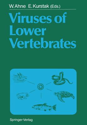 Viruses of Lower Vertebrates - Ahne, Winfried (Editor), and Kurstak, Edouard (Editor)