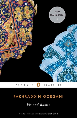 Vis and Ramin - Gorgani, Fakhraddin, and Davis, Dick (Introduction by)