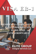 Visa Eb-1: Residencia Permanente Para Personas Con Habilidad Extraordinaria