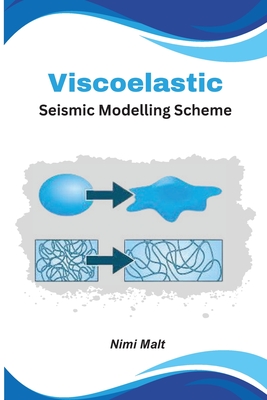 Viscoelastic Seismic Modelling Scheme - Malt, Nimi