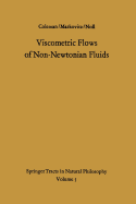 Viscometric Flows of Non-Newtonian Fluids: Theory and Experiment - Coleman, Bernard D., and Markovitz, Hershel, and Noll, W.