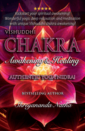 Vishuddhi Chakra Awakening & Healing: Authentic Yoga Nidra Meditation