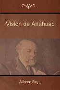 Visin de Anhuac