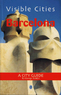 Visible Cities Barcelona: A City Guide