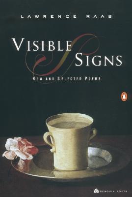 Visible Signs: New and Selected Poems - Raab, Lawrence