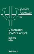 Vision and Motor Control: Volume 85
