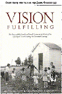 Vision Fulfilling: The Story of Rural and Small Church Community Work of the Episcopal Church in the 20th Century - Davidson, Willian, Reverend, and Brown, Allen, and Brown, Leo Maxwell