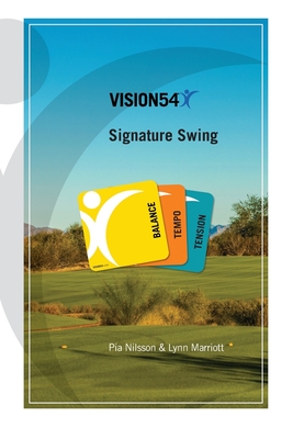 VISION54 Signature Swing: Balance - Tempo - Tension - Marriott, Lynn, and Nilsson, Pia