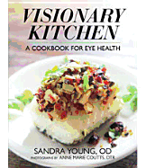 Visionary Kitchen: A Cookbook for Eye Health