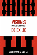 Visiones de Exilio: Para Leer a Zoe Valdes