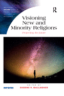 Visioning New and Minority Religions: Projecting the Future