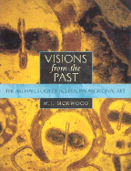 Visions from the Past: The Archaeology of Australian Aboriginal Art