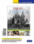 Visions of America: A History of the United States: Volume 1: To 1877