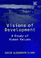 Visions of Development: A Study of Human Values