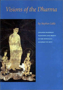 Visions of Dharma: Japanese Buddhist Paintings and Prints in the