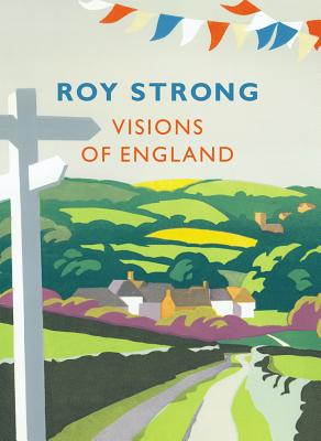 Visions of England - Strong, Roy