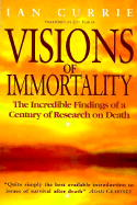 Visions of Immortality