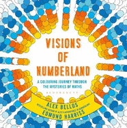 Visions of Numberland: A Colouring Journey Through the Mysteries of Maths