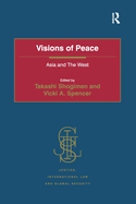 Visions of Peace: Asia and The West