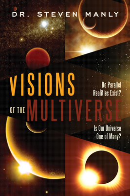 Visions of the Multiverse - Manly, Steven L